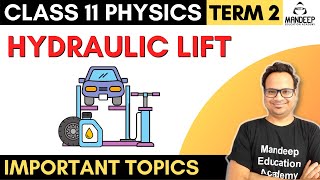 Hydraulic Lift Class 11 Physics Term 2 || Mechanical Properties of Fluids Imp Topics