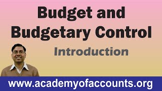 #1 Budget and Budgetary Control (Introduction) ~ Cost and Management Accounting [For B.Com/CA/CS]