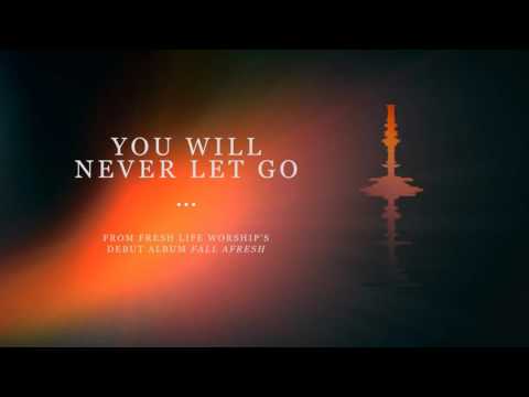 Thumbnail for You Will Never Let Go video