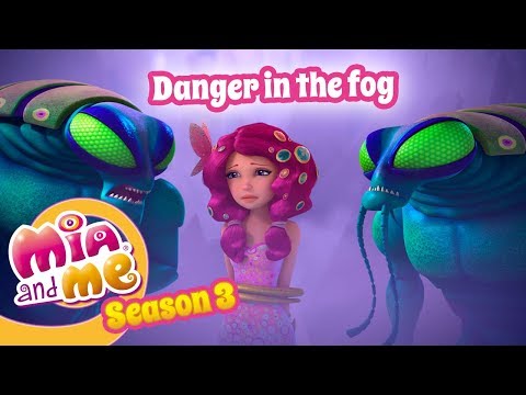 Danger in the fog - Mia and me - Season 3
