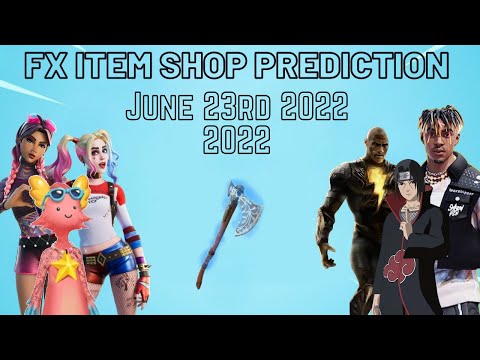 June 23rd 2022 Fortnite Item Shop Prediction / Fortnite Item Shop Prediction June 23rd 2022