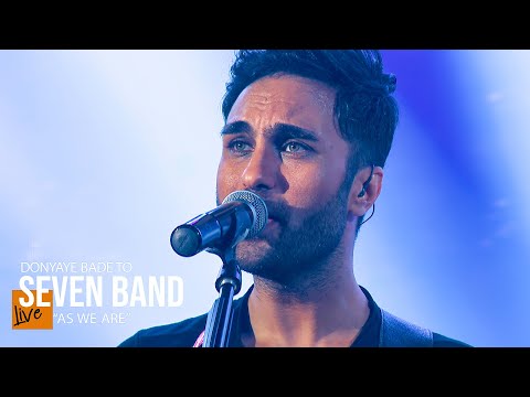 Seven Band - Donyaye Bade To - “As We Are” | Live In Concert ( سون بند - دنیای بعد تو )
