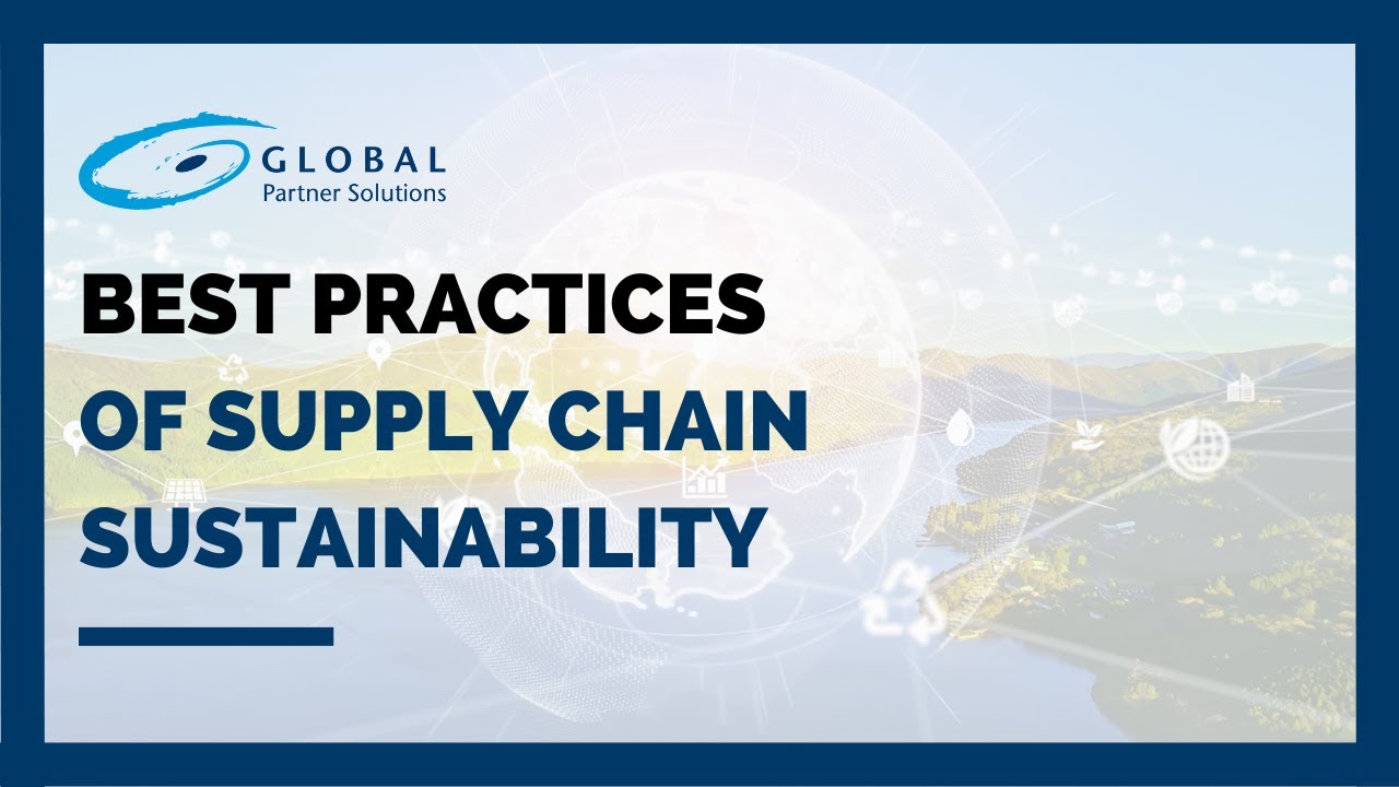 Best Practices of Supply Chain Sustainability