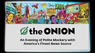 The Onion at Paleyfest NY 2023: An Evening of Polite Mockery with America's Finest News Source