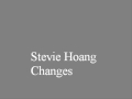 Stevie Hoang - Changes 