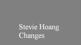 Stevie Hoang - Changes