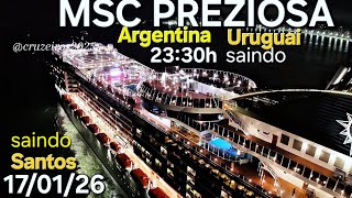 MSC PREZIOSA cruzeiro 17/01/26  navio Santos Argentina Uruguai ship @cruzeiros2025  #drone saindo