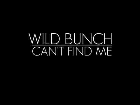 Wild Bunch - Can't Find Me (1988)