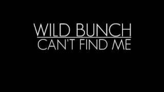 Wild Bunch - Can't Find Me (1988)