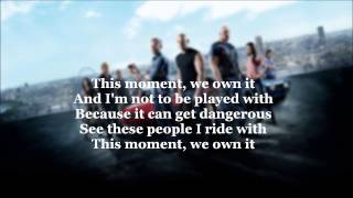 Fast Furious 6 We Own It Ft 2 Chainz Wiz Khalifa Lyrics On Screen Youtube