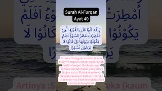 Download lagu Surah Al-Furqan Ayat 40 #shorts #quranrecitation #qurantilawathearttouchingvoice #viralvideo mp3
