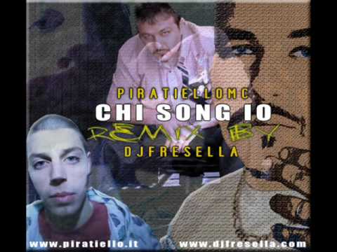 Piratiello - Chi Song io - Dj Fresella Remix