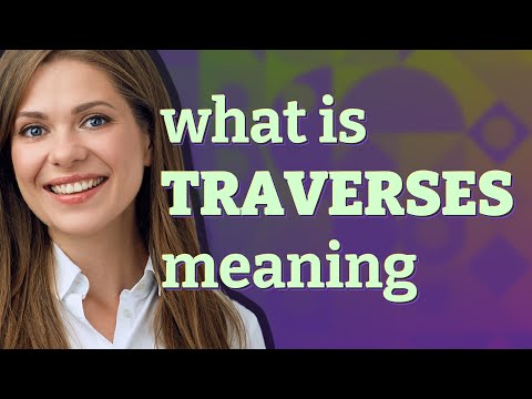 Traverses | meaning of Traverses