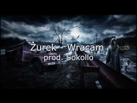 Żurek - Wracam (prod.Sokollo)
