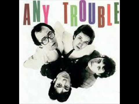 Any Trouble - Yesterday's love