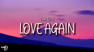 Love Again [ Lyrics ] - Dua Lipa