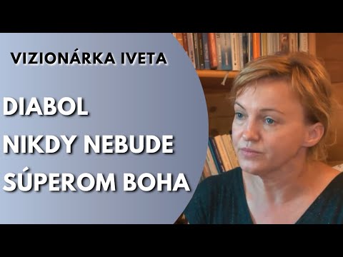 LITMANOVSKÁ VIZIONÁRKA IVETA: V Božom pláne i diabol musí slúžiť