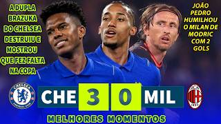 ESTEVÃO E O 9 DO HEXA DE 2030 JOÃO PEDRO DESTRUIRAM | Chelsea x Milan | Melhores Momentos