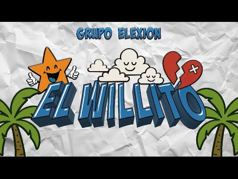 Grupo Elexion - El Willito [Lyric Video]