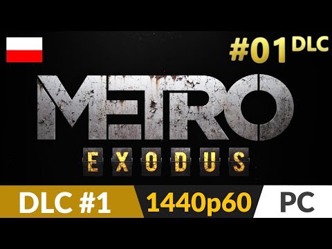 Metro Exodus PL DLC 1: Two Colonels 🌄 #1 (odc.1) ❄️ Nowy dodatek - RTX On | Gameplay po polsku