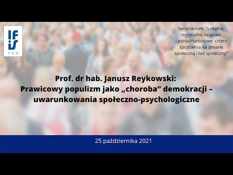 Prawicowy populizm jako „choroba” demokracji – uwarunkowania społeczno-psychologiczne