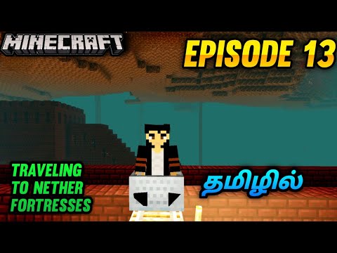 Minecraft Pocket Edition Gameplay | Ride To Nether Fortress | Episode 13 | Tamil | George Gaming |