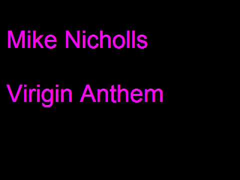 Mike Nicholls   Virgin Anthem  Original