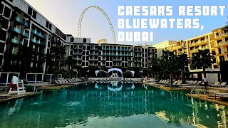 CAESARS RESORT BLUEWATERS DUBAI 2022 | 5 STAR HOTEL IN DUBAI | HOTEL TOUR | AIN 