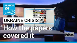 'Agarre Putin pelos rublos': como os jornais cobriram a crise na Ucrânia • FRANCE 24 English