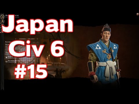 Lets Play Civ 6 Japan (Sid Meier’s Civilization VI Playthrough) #15