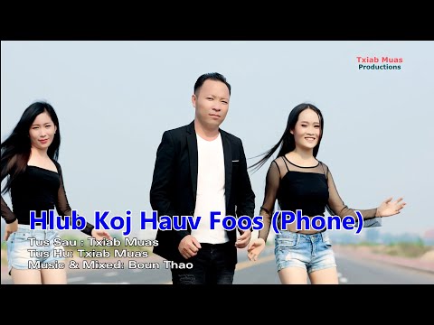 Hlub Koj Hauv Phone by Txiab Muas - nkauj tawm tshiab 2022
