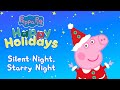 NEW Silent Night Starry Night ️ Peppa Pig S Happy Holidays Album Christmas Songs For Kids