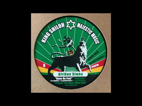 Have No Fear - Afrikan Simba - King Shiloh Majestic Music KS029-2020