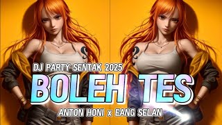 Download lagu DJ PARTY SENTAK 2025 - BOLEH TES - REMIX - (EANG SELAN X ANTON HONI) mp3 Download lagu DJ PARTY SENTAK 2025 - BOLEH TES - REMIX - (EANG SELAN X ANTON HONI) mp3