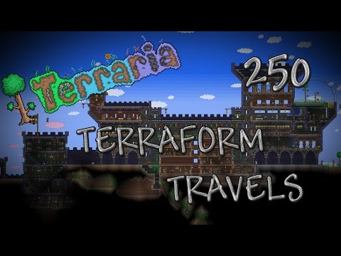 Terraform Travels - Terraria Single Player Let's Play EP 250: Really Tired