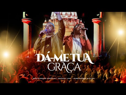 Dá-me Tua graça - Juninho Cassimiro & Keciane Lima