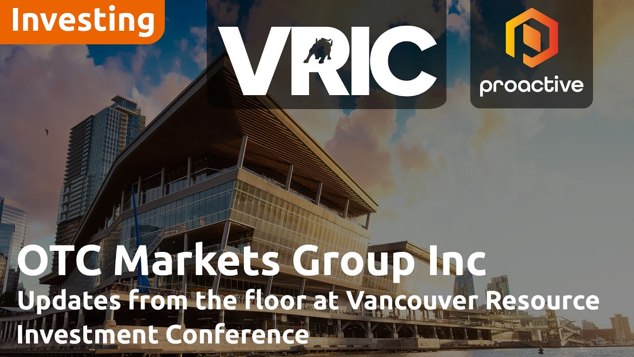 OTC Markets Group Highlights Services and New Initiatives at VRIC