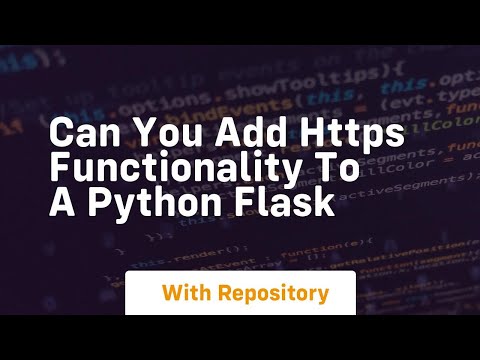Can You Add Https Functionality To A Python Flask