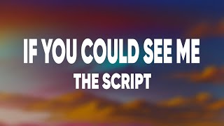 Download lagu The Script - If You Could See Me Now (Lyrics) mp3