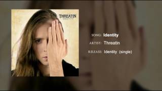 Threatin - Identity
