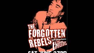 THE FORGOTTEN REBELS......Fuck Me Dead