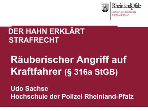 The Rooster Explains Criminal Law - Section 316a of the German Criminal Code (StGB): Robbery of M...