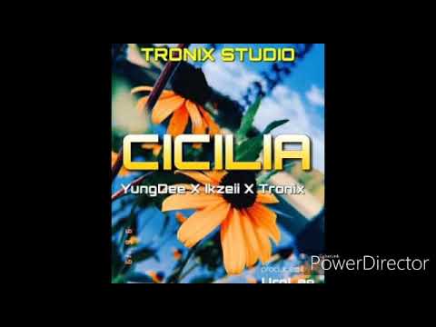 CICILIA - Yung Dee x Ikzeii x Tronix [2019 PNG Music]