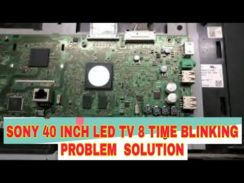 Sony led tv 8 time blinking problem solution