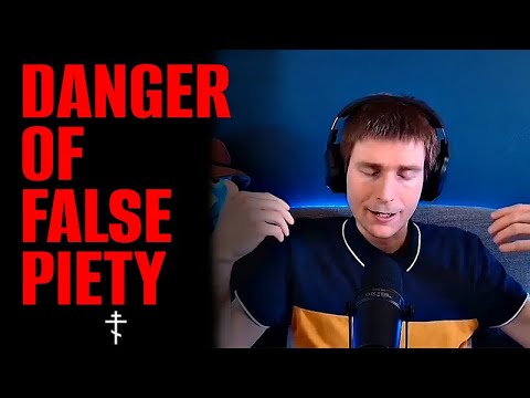 Dangers of False Piety