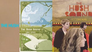 The Hush Sound: A Brief History