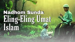 Download lagu Eling eling umat islam Nadhom Sunda Ust Aan priyad... mp3