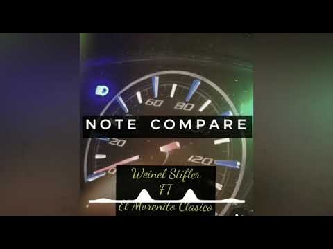 Weinel Stifler - "N O T E  C O M P A R E " ft El Morenito Classico (Audio Oficial)