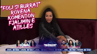 Rovena ‘lavdëron’ Atillën: Foli shumë serioz dhe saktë (VIDEO)