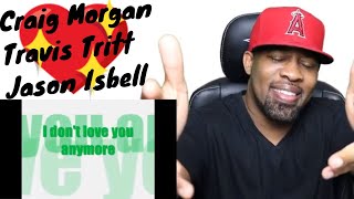 Jason Isbell - Elephant, Travis Tritt - Anymore, &amp; Craig Morgan - Almost Home | Reaction